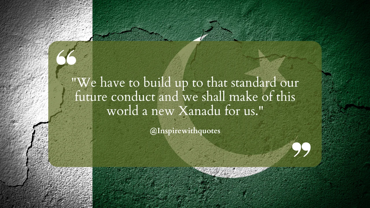 "We have to build up to that standard our future conduct and we shall make of this world a new Xanadu for us."